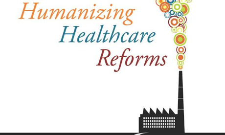 Humanising Healthcare Reforms